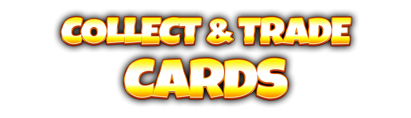 Collect & Trade Cards
